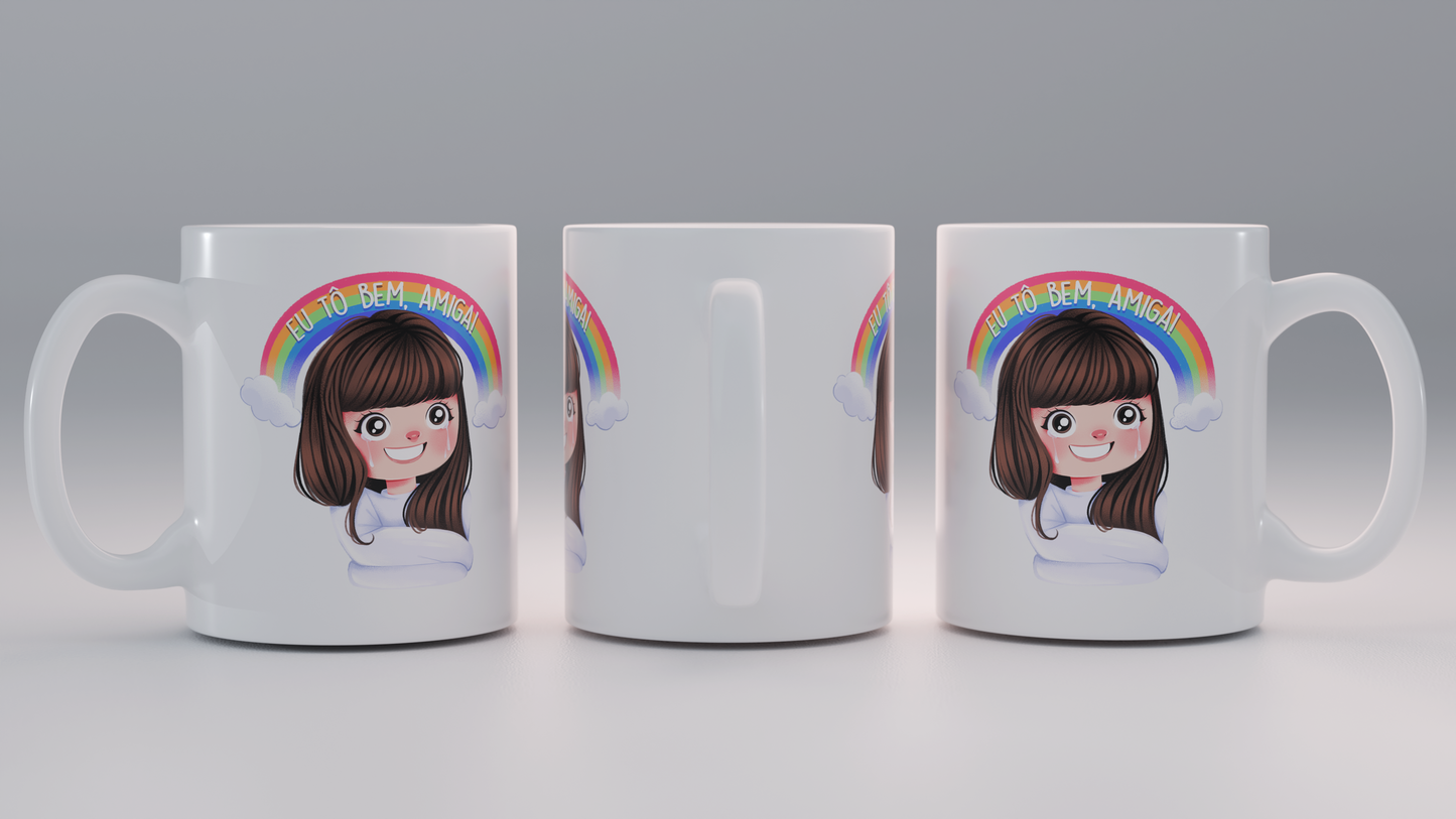 Caneca "Eu Tô Bem, Amiga!"