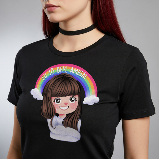 Camiseta "Eu Tô Bem, Amiga!"